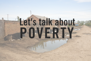 how to talk about poverty, causes of poverty, poverty causes, defining poverty, poverty in the bible, poverty in the old testament, conflict poverty, influence of poverty, hopelessness bible, dependency on god, new testament poverty, old testament poverty