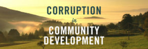 preventing corruption, issues in community development, advice on corruption, dealing with corruption, corruption in community development